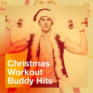 Christmas Workout Buddy Hits - Christmas Party Allstars