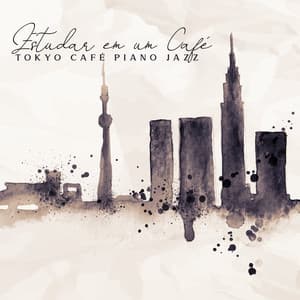 Estudar em um Café: Tokyo Café Piano Jazz - Relaxar Piano Musicas Coleção