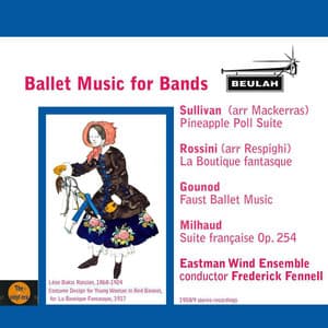 Ballet Music for Bands - Eastman Wind Ensemble