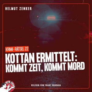 Kottan ermittelt: Kommt Zeit, kommt Mord - Kottan ermittelt
