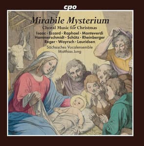 Mirabile mysterium: Choral Music for Christmas - Sächsisches Vocalensemble