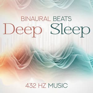 Binaural Beats Deep Sleep - 432 Hz Music - Curative Solfeggio Frequencies