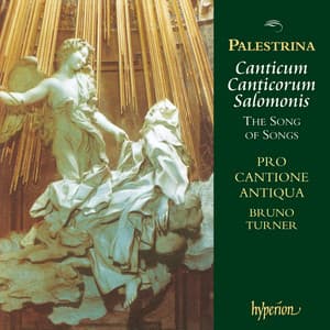 Palestrina: Canticum Canticorum Salomonis – The Song of Songs - Giovanni Pierluigi da Palestrina