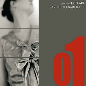 Deuxième récréation musicale, Op. 8 / Sonates, Op. 4 - Jean-Marie Leclair