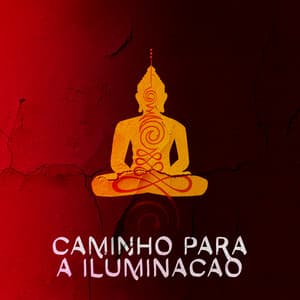 Caminho para a Iluminação: Relaxamento Música para Meditação Espiritual - Academia de Música de Fundo e Ambiente