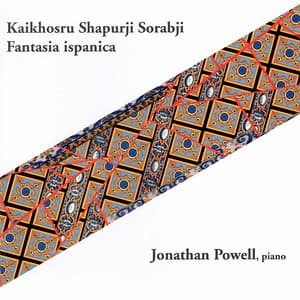 Sorabji: Fantaisa Ispanica - Kaikhosru Sorabji