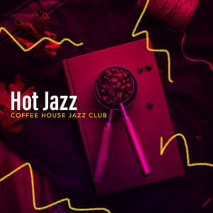 Hot Jazz - Coffee House Jazz Club
