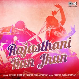 Rajasthani Run Jhun - Pandit Jwala Prasad