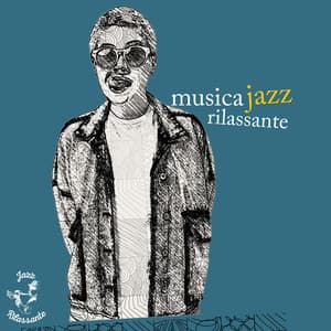 Musica Jazz Rilassante - Jazz Rilassante