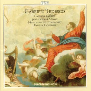Gabrieli Tedesco: Giovanni Gabrieli from German Sources - Giovanni Gabrieli