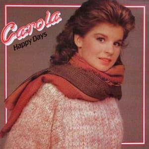 Happy Days - Carola