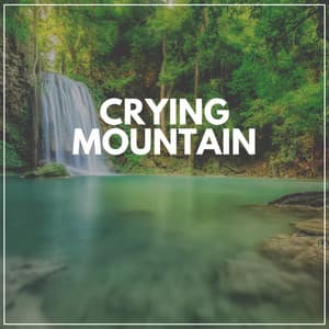 Crying Mountain - Water Spa