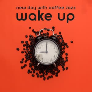New Day with Coffee Jazz: Wake Up, Alarm Clock Sounds, Morning Vibes - Chriss Bossa