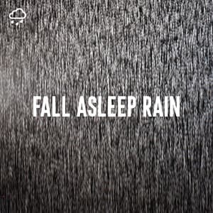 Fall Asleep Rain - Rain Sounds Lab