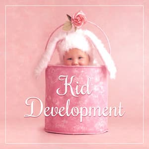 Kid Development – Brilliant Tracks for Baby, Build Your Baby IQ - Baby Mozart Orchestra