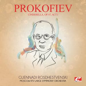 Prokofiev: Cinderella, Op. 87, Act I - Sergei Prokofiev