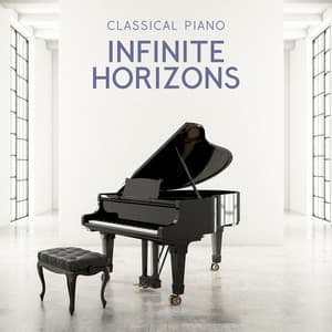 Infinite Horizons: Instrumental Piano Music - Classical Piano