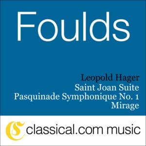 John Foulds, Saint Joan Suite, Op. 82B - John Foulds