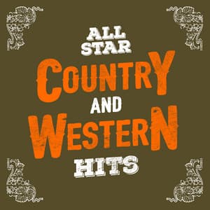 All-Star Country and Western Hits - Country Pop All-Stars