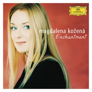 Magdalena Kožená: Enchantment - Magdalena Kožená