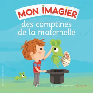 Mon imagier des comptines de la maternelle - Gallimard Jeunesse