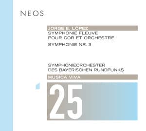 Musica viva, Vol. 25: Jorge E. López - Jorge E. López