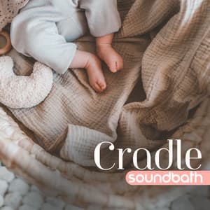 Cradle Soundbath: Calming Piano for Sweet Baby Sleep, Soft Piano Lullabies for Newborn Development - Baby Lullabies Music Land