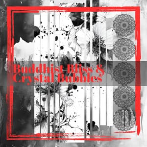 Buddhist Bliss & Crystal Bubbles - Chasing The Eclipse