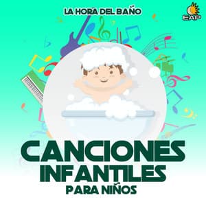 La Hora Del Bano - Canciones Infantiles Para Niños