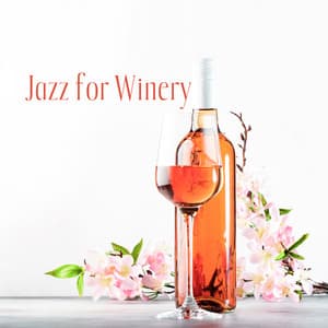 Jazz for Winery: Preparation of the Bachelorette Party, Red Delicious Wine, Let's Go Out Tonight - Romantic Piano Ambient