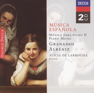 Spanish Music for Piano II - Albéniz/Granados - Alicia de Larrocha