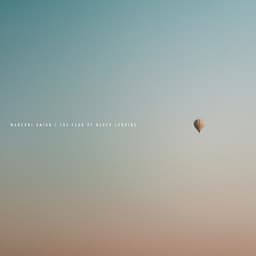 The Fear of Never Landing