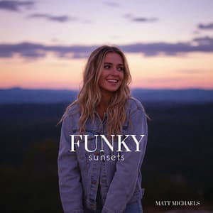 Funky Sunsets - Matt Michaels