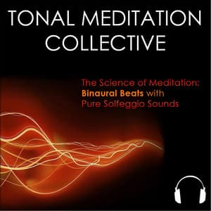 Binaural Beats With Pure Solfeggio Sounds - Tonal Meditation Collective