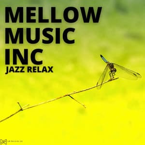 Jazz Relax - Mellow Music Inc
