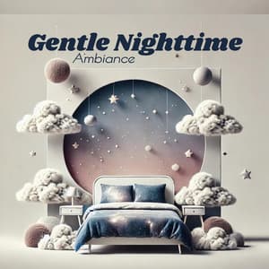 Gentle Nighttime Ambiance - Sleepy Music Zone