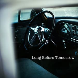 Long Before Tomorrow - Guitar Instrumentals