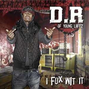 I Fux Wit It - D.R.