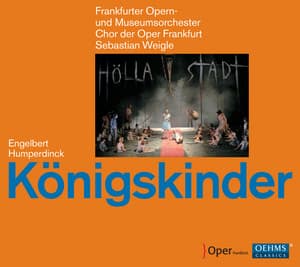 Humperdinck: Königskinder - Engelbert Humperdinck