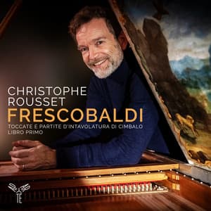 Frescobaldi: Toccate e partite d'intavolatura di cimbalo, libro primo - Girolamo Frescobaldi