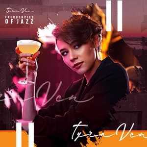 Frequencies Of Jazz - Tyra Ven