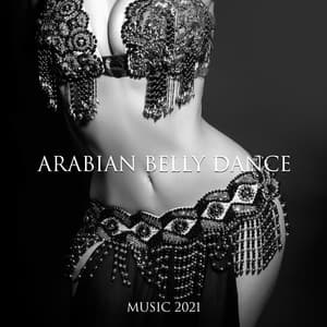 Arabian Belly Dance Music 2021 - Belly Dance Music Zone