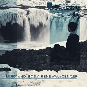 Mind and Body Renewal Center: Effective Meditation for Keeping Calm and Balance - Wellness Sounds Relaxation Paradise