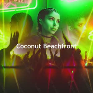 Coconut Beachfront - Chill Music House
