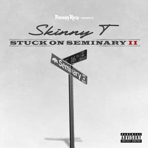 Philthy Rich Presents: Stuck on Seminary 2 - Skinny T
