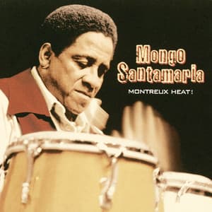 Montreux Heat! - Mongo Santamaria