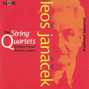 Janacek: The String Quartets - Leoš Janáček