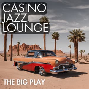 The Big Play - Casino Jazz Lounge