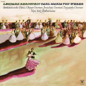 Bernstein Conducts Carl Maria von Weber - Carl Maria von Weber