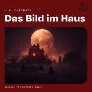 Das Bild im Haus - Lauscher Hörbücher